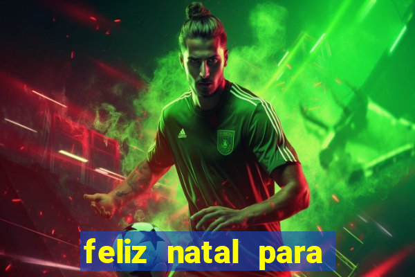 feliz natal para imprimir e recortar