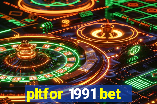 pltfor 1991 bet