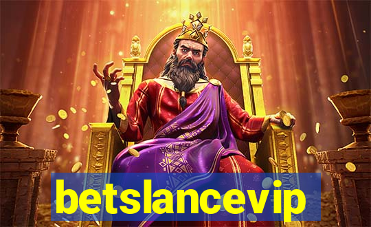 betslancevip