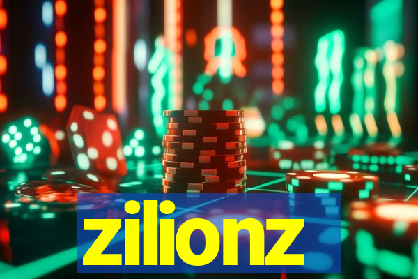 zilionz