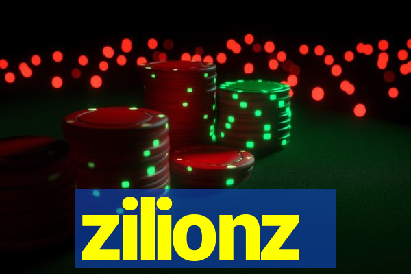 zilionz