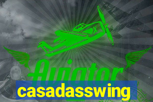 casadasswing