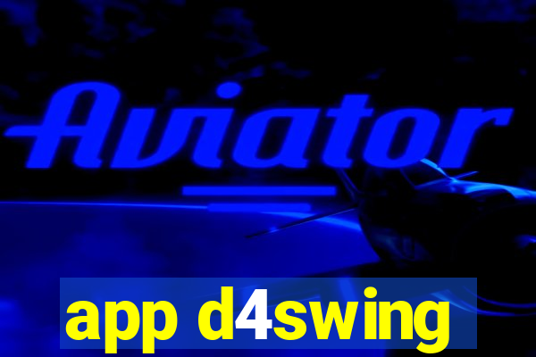 app d4swing