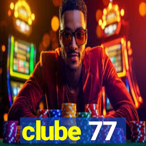 clube 77