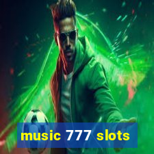 music 777 slots