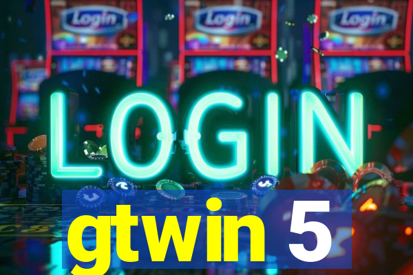 gtwin 5