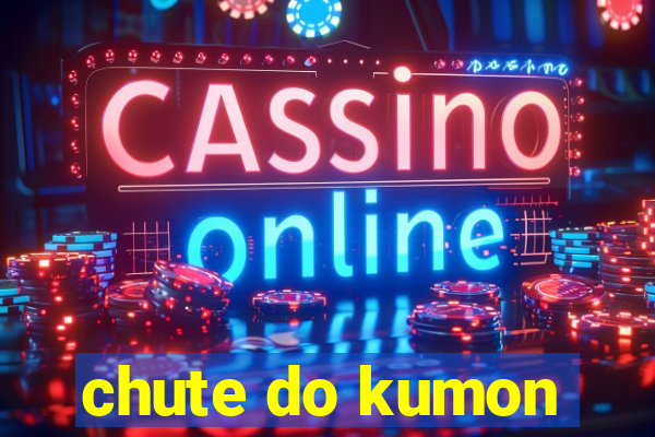 chute do kumon