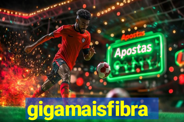 gigamaisfibra