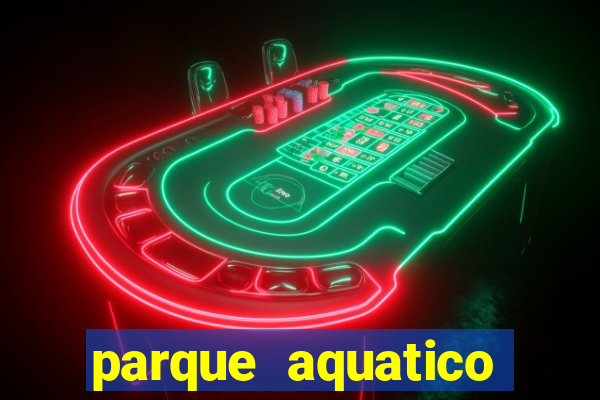 parque aquatico aguas claras feira de santana bahia