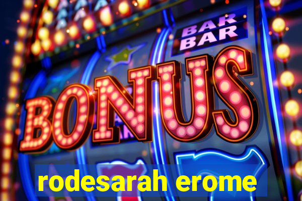 rodesarah erome