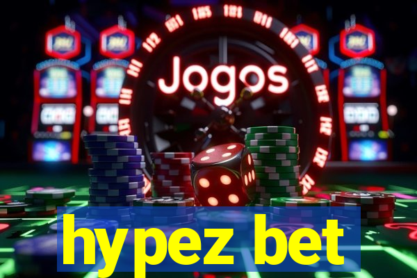hypez bet