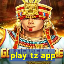 play tz app