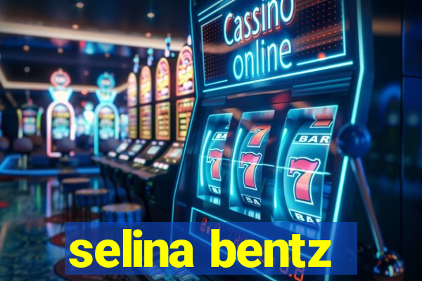 selina bentz