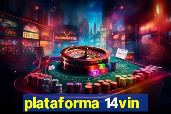 plataforma 14vin