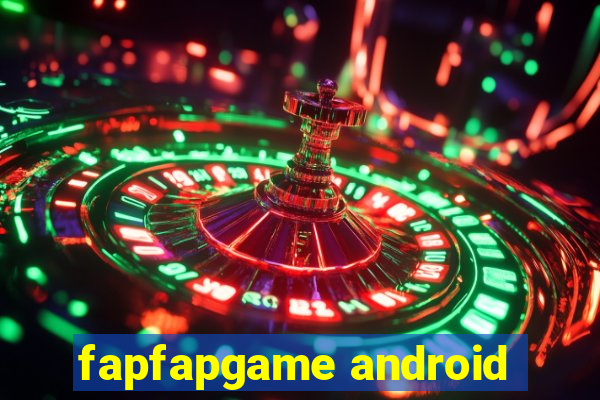 fapfapgame android