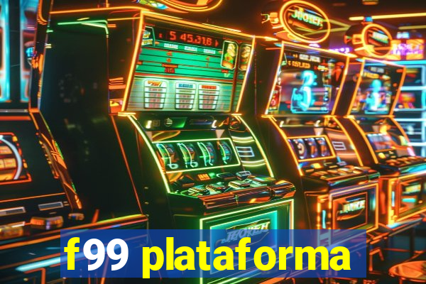f99 plataforma