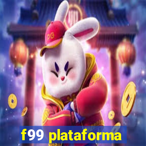 f99 plataforma