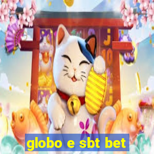 globo e sbt bet