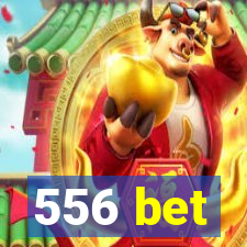556 bet