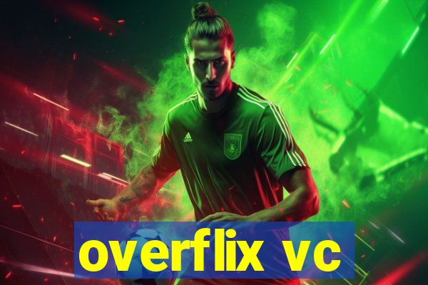 overflix vc