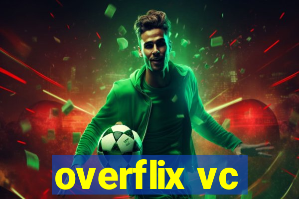 overflix vc