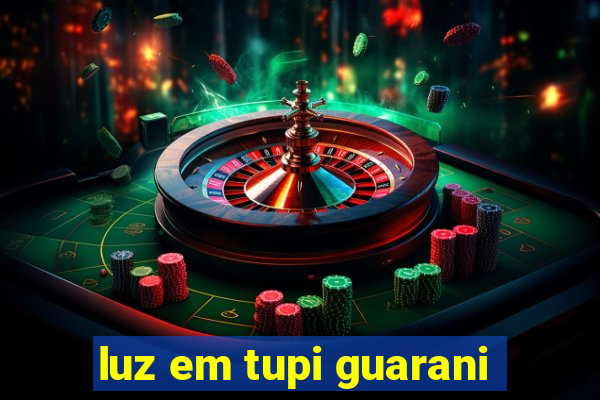 luz em tupi guarani