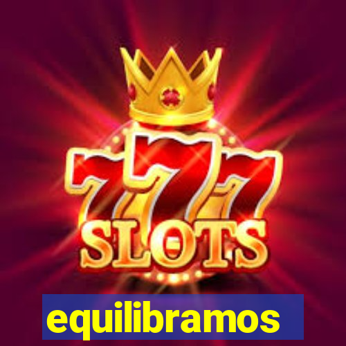 equilibramos