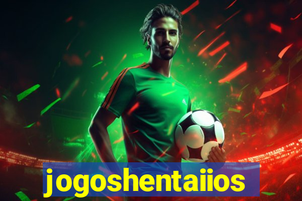 jogoshentaiios