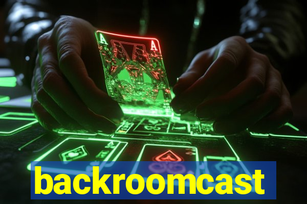 backroomcast