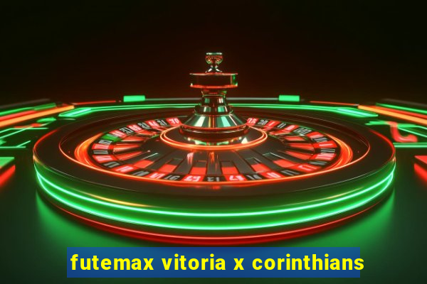 futemax vitoria x corinthians