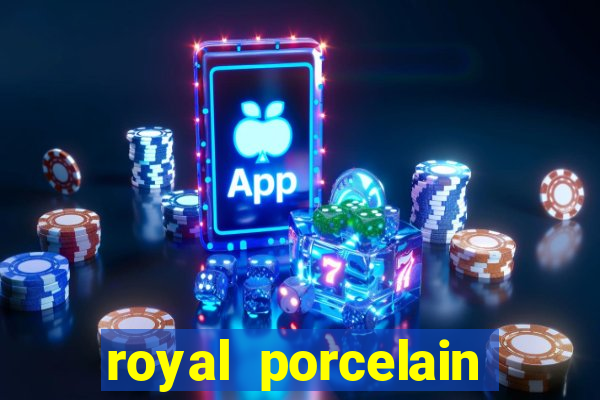 royal porcelain kingdom of thailand chelsea