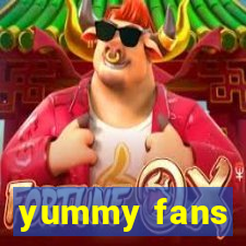 yummy fans