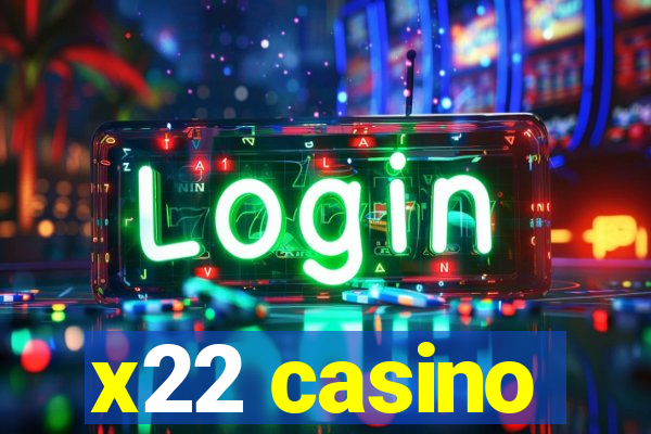 x22 casino