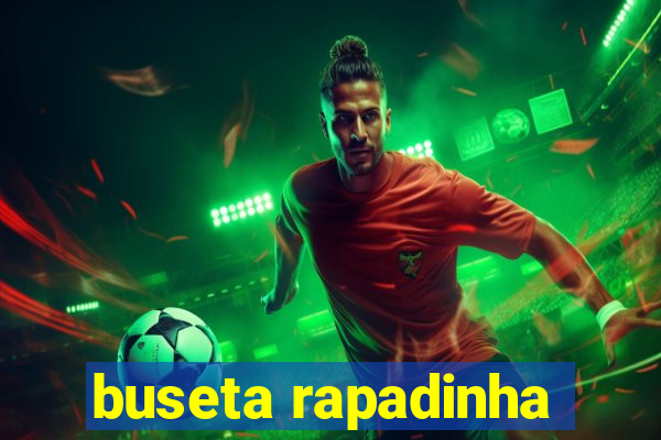 buseta rapadinha