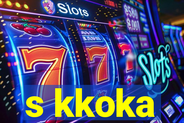 s kkoka
