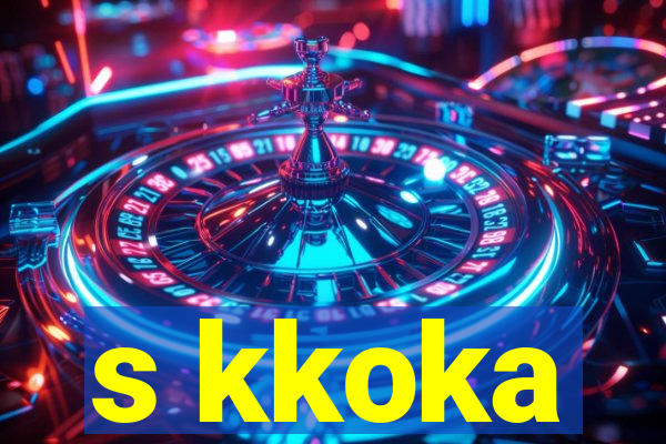s kkoka