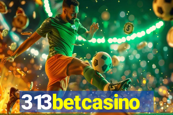 313betcasino