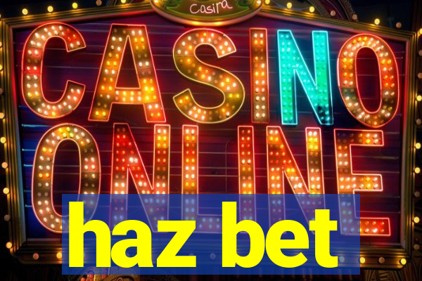 haz bet
