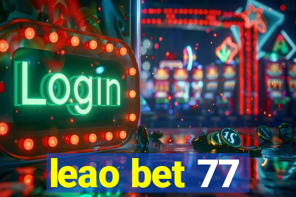 leao bet 77