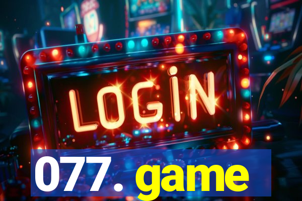 077. game