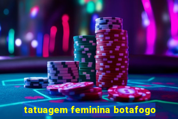 tatuagem feminina botafogo