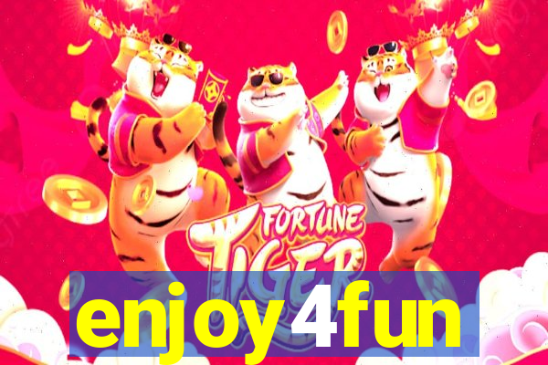 enjoy4fun