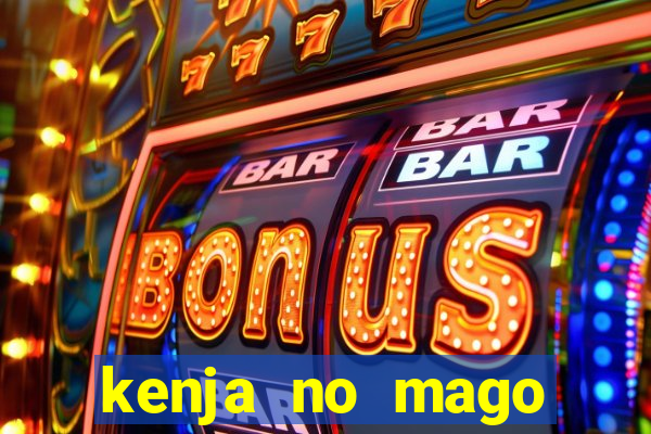 kenja no mago dublado 1 temporada