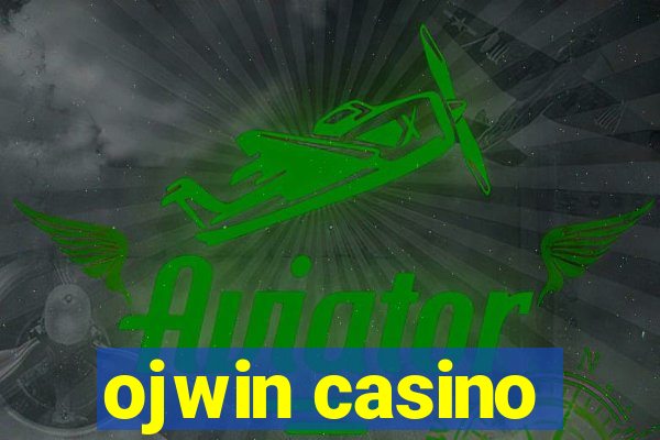 ojwin casino