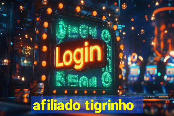 afiliado tigrinho