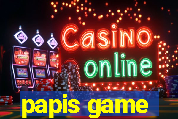 papis game