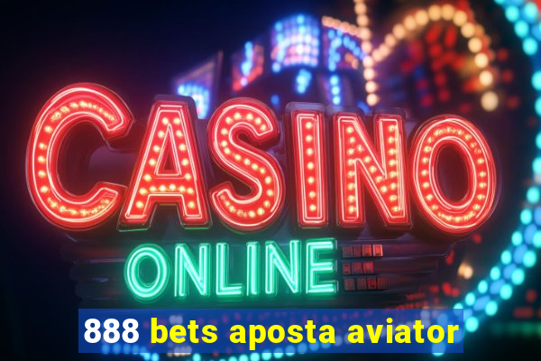 888 bets aposta aviator
