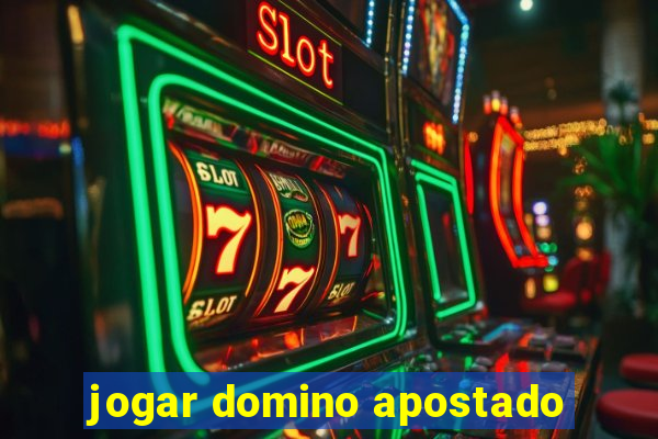 jogar domino apostado