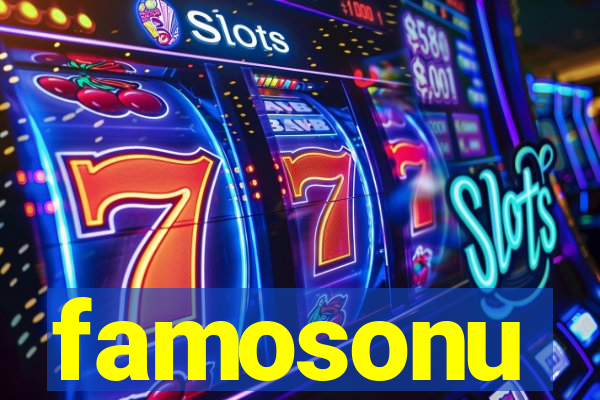 famosonu