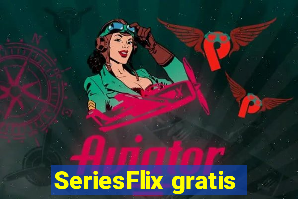 SeriesFlix gratis